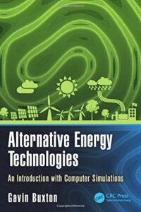 Alternative Energy Technologies An Introduction with Laptop Simulations by Gavin Buxton book free