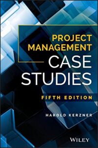 Project Management Case Studies Fifth Version by Harold Kerzner free book