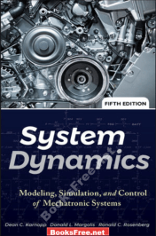 , [PDF] System Dynamics Modeling, Simulation and Control of Mechatronic Systems Fifth Edition by Dean C.Karnopp