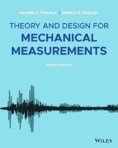  Theory and Design for Mechanical Measurements by Richard S. Figliola free book download