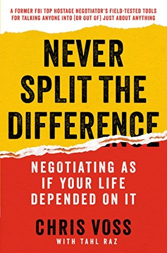 Never Split the Difference By Christopher Voss and Tahl Raz pdf