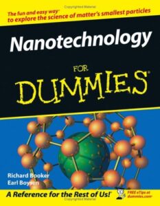 Nanotechnology for Dummies by Richard Booker and Earl Boysen pdf free