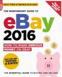 , Independent Guide to Ebay 2016